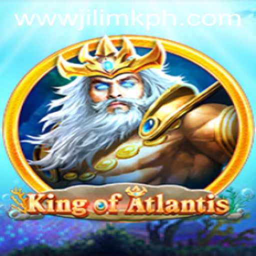 KingofAtlantis: Dive into the Depths of Adventure at JILIMK Casino